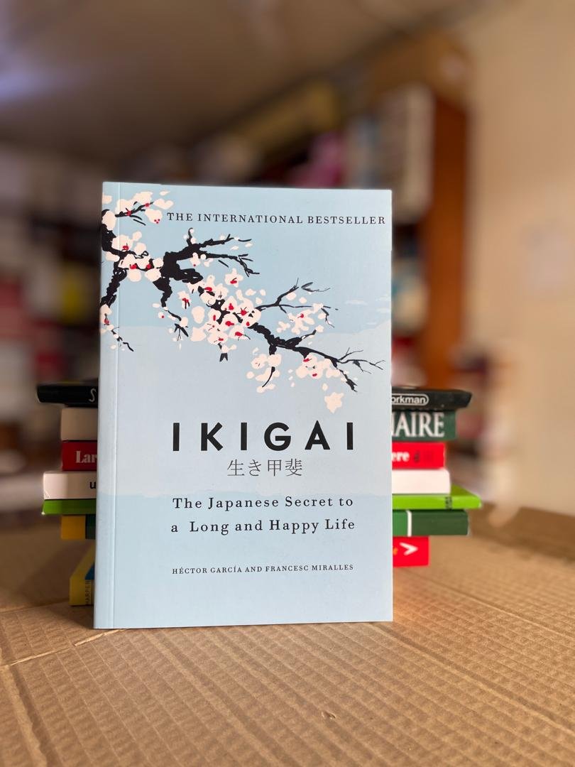 Ikigai: The Japanese Secret to a Long and Happy Life